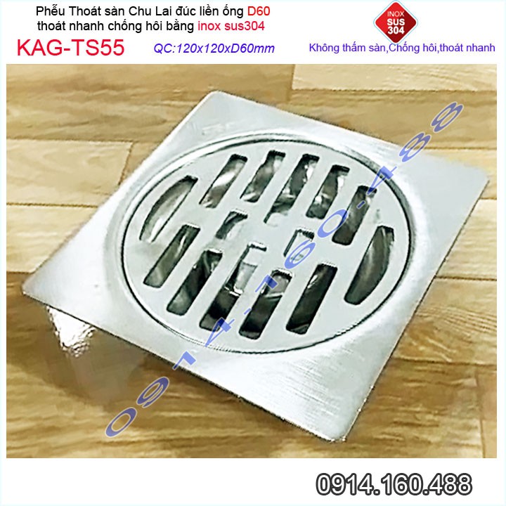 Phễu thoát sàn12x12cm KAG-TS55-D60, Hố ga thoát sàn Chu Lai ống 6cm SUS304 inox đúc dày thoát nhanh chặn tóc tốt