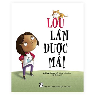 Lou Làm Được Mà