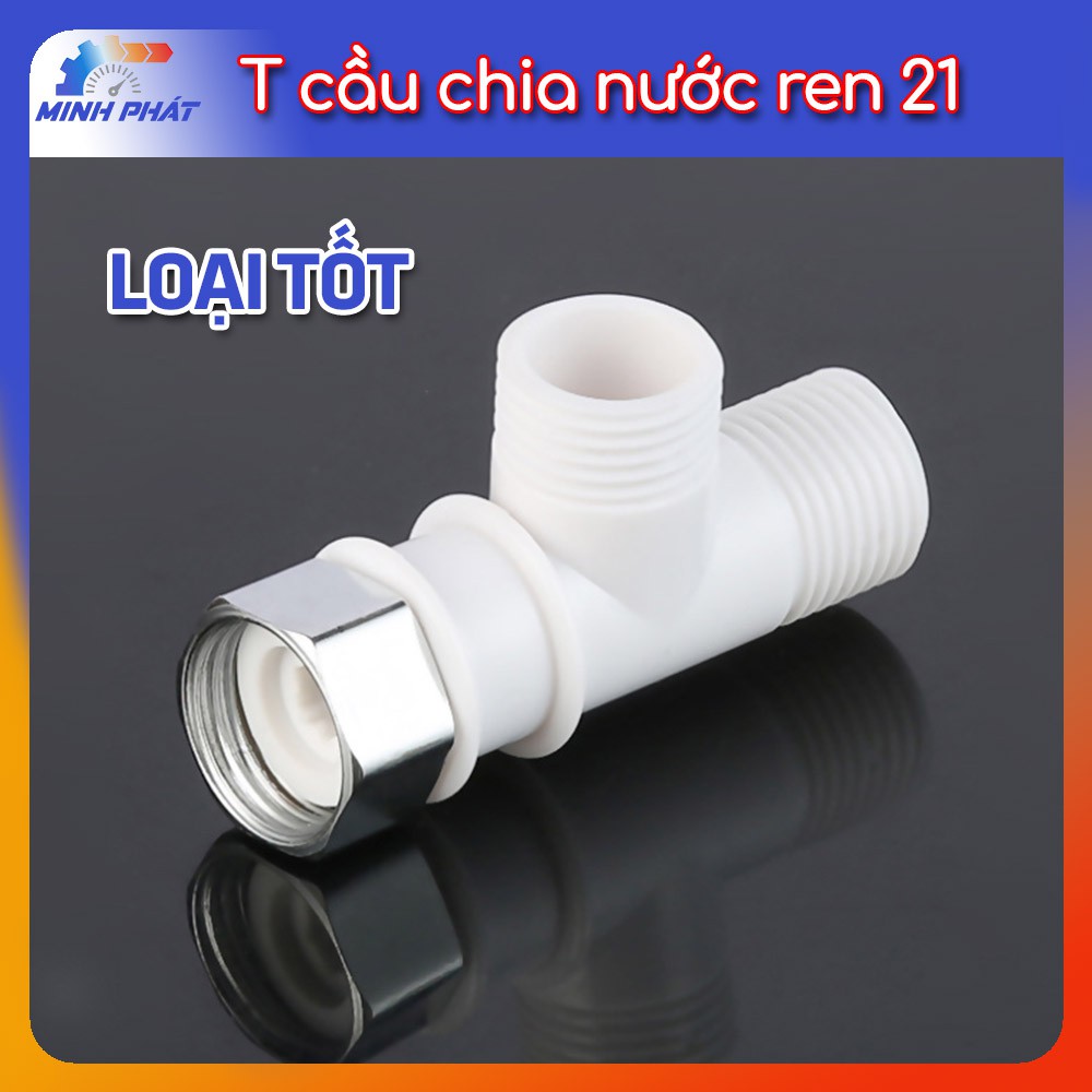 T cầu chia nước co nối ngã ba bằng nhựa ren 21 loại tốt