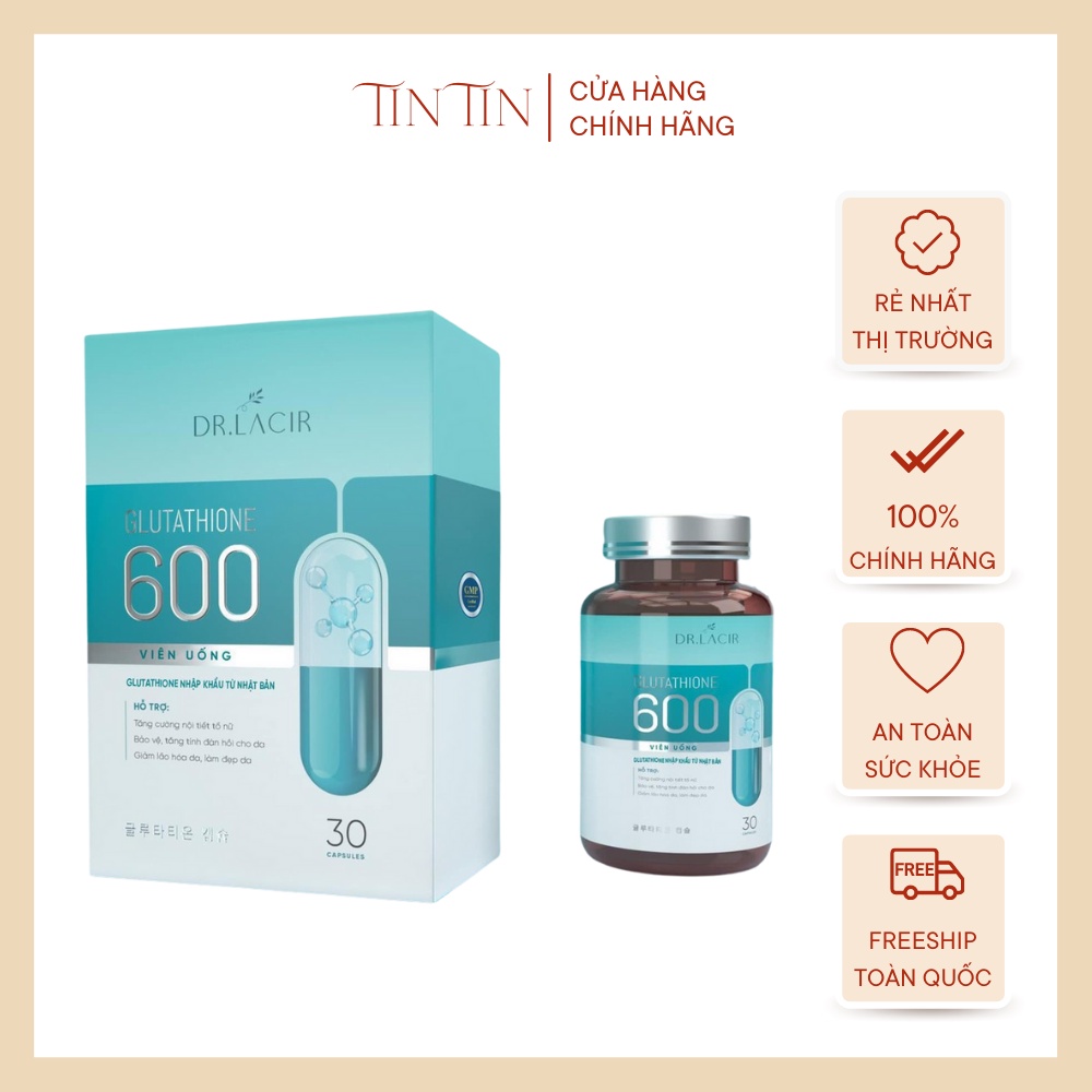 Viên uống trắng da Glutathione 600 Dr Lacir viên uống trắng da chính hãng mờ nám tàn nhang mẫu mới nhập khẩu Nhật Bản