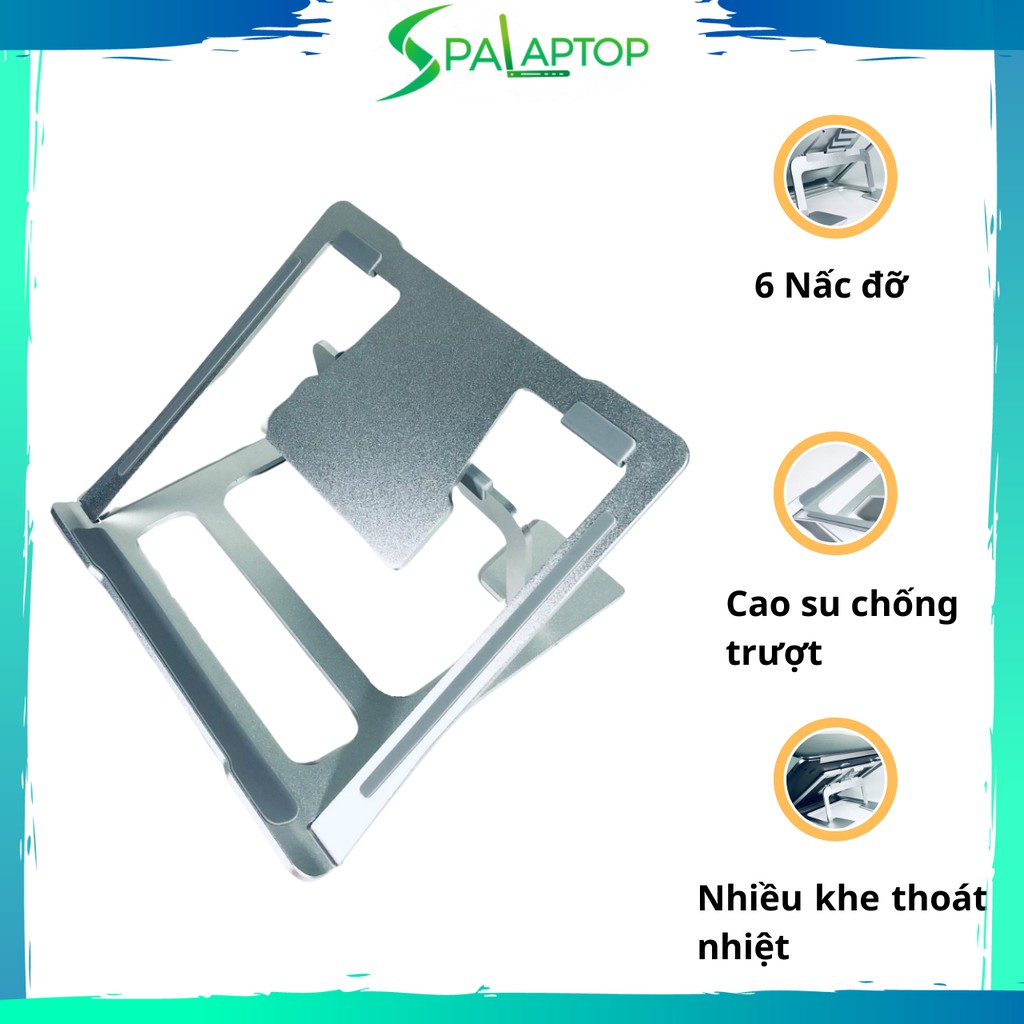 Giá đỡ laptop nhôm tản nhiệt 15 6 inch cao cấp có 6 nấc điều chỉnh và xếp gọn siêu mỏng - Spa Laptop