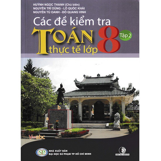 Sách - Các Đề Kiểm Tra Toán Thực Tế Lớp 8 Tập 2