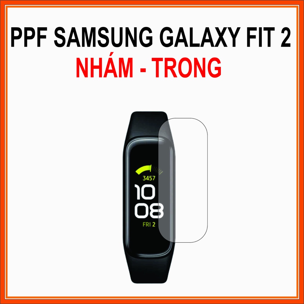 Dán PPF  đồng hồ thông minh SAMSUNG FIT 2