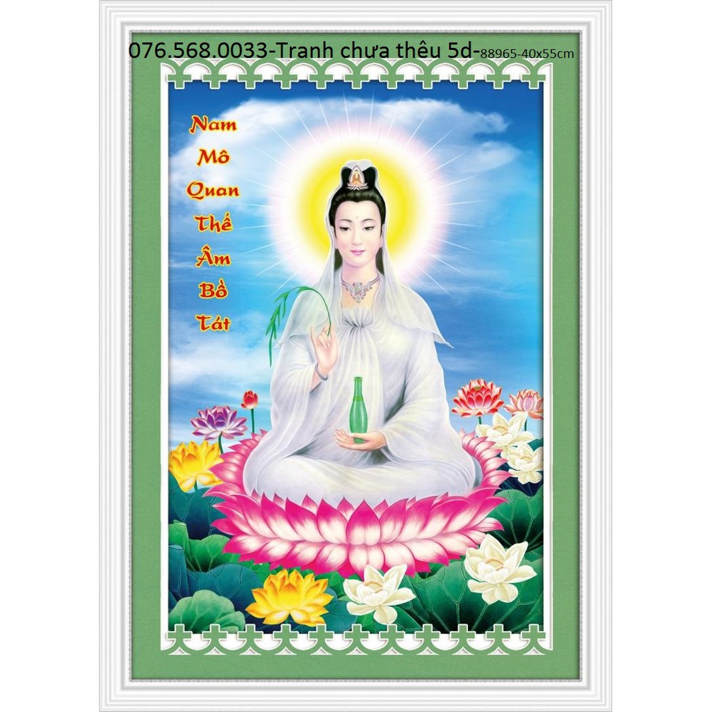 Tranh thêu chữ thập PHẬT QUAN ÂM 88965 (40x55cm) chưa thêu 3d