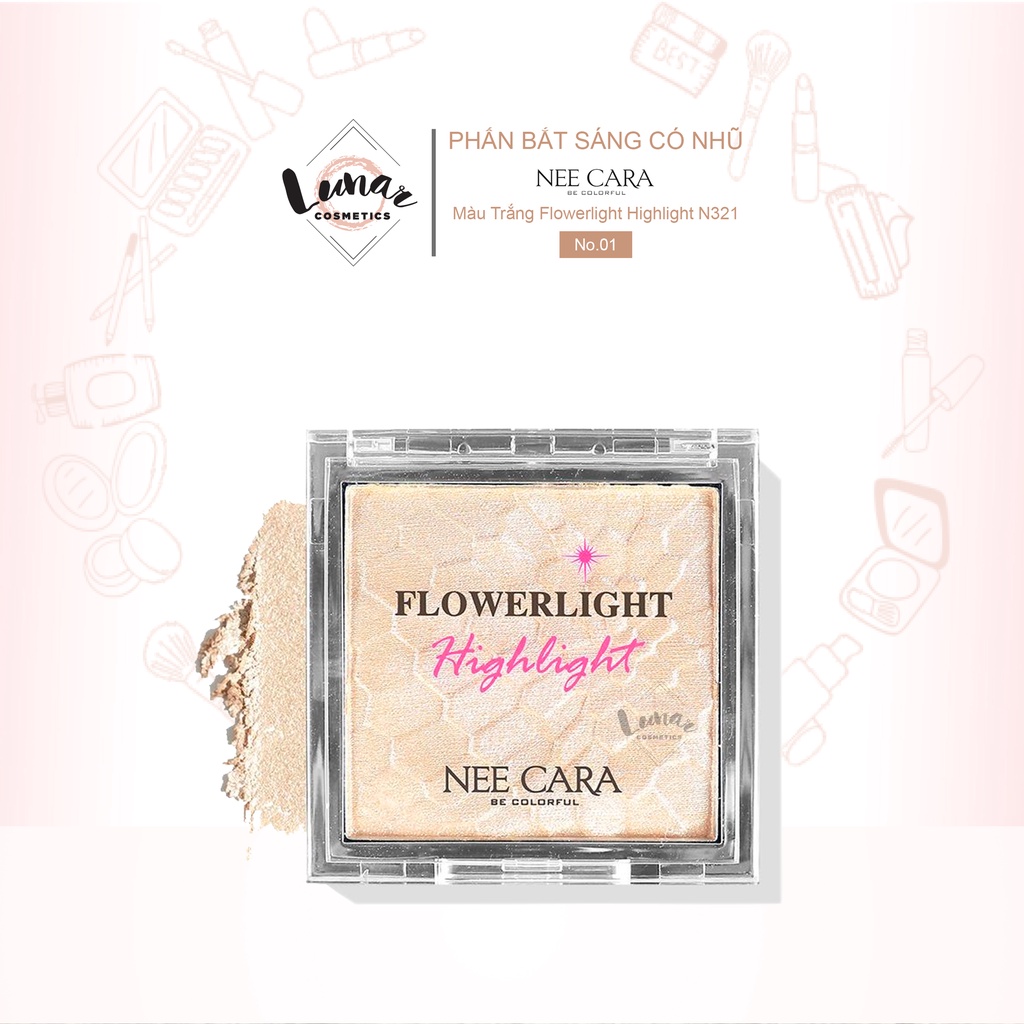 Phấn Bắt Sáng Có Nhũ Màu Trắng Nee Cara Flowerlight Highlight N321 No.01 Pure Nude