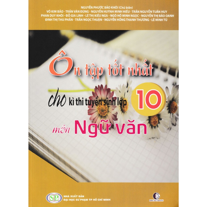 Sách - Ôn Tập Tốt Nhất Cho Kỳ Thi Tuyển Sinh Vào Lớp 10 Môn Ngữ Văn Năm 2022