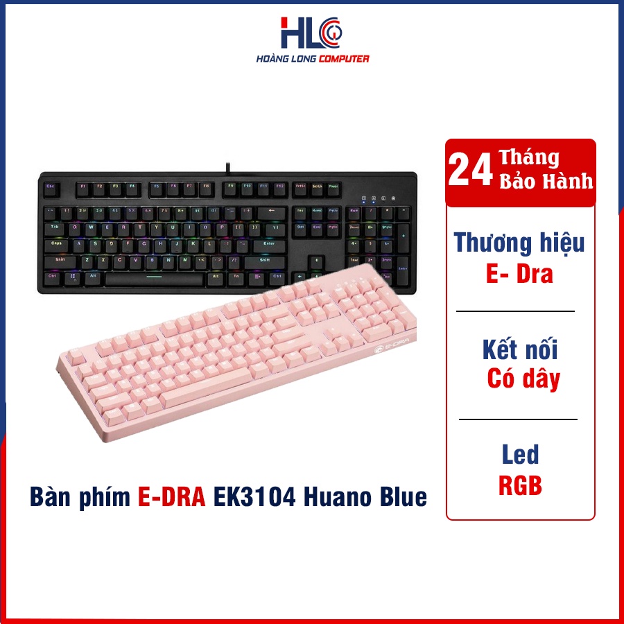 Bàn Phím Cơ Có Dây Gaming E-DRA EK3104  Huano Blue switch NEW 100% Chính Hãng- HLC Gaming