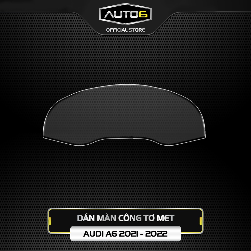 Bộ chi tiết Film PPF trong suốt dán xe AUDI A6 2021-2023 chống xước bảo vệ nội thất ô tô - AUTO6