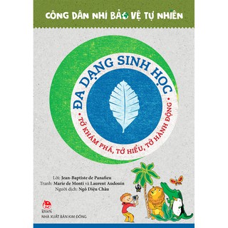 Sách - Công dân nhí bảo vệ tự nhiên: Đa dạng sinh học