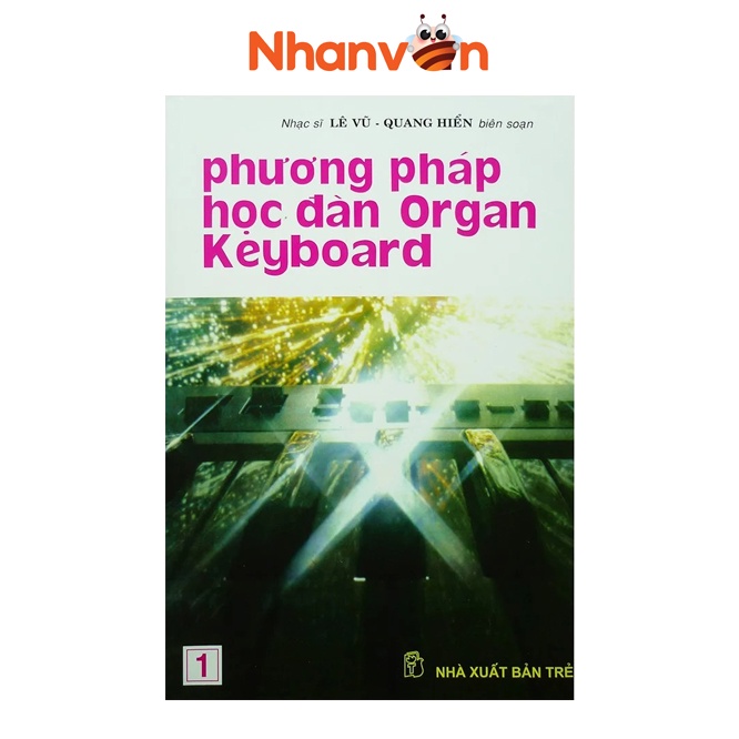 Sách Phương Pháp Học Đàn Organ Keyboard Tập 1 9786041149083