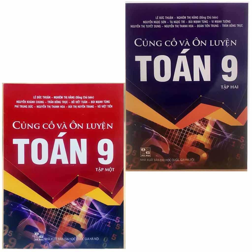 Combo Sách: Củng Cố Và Ôn Luyện Toán 9 (Tập 1 + Tập 2)