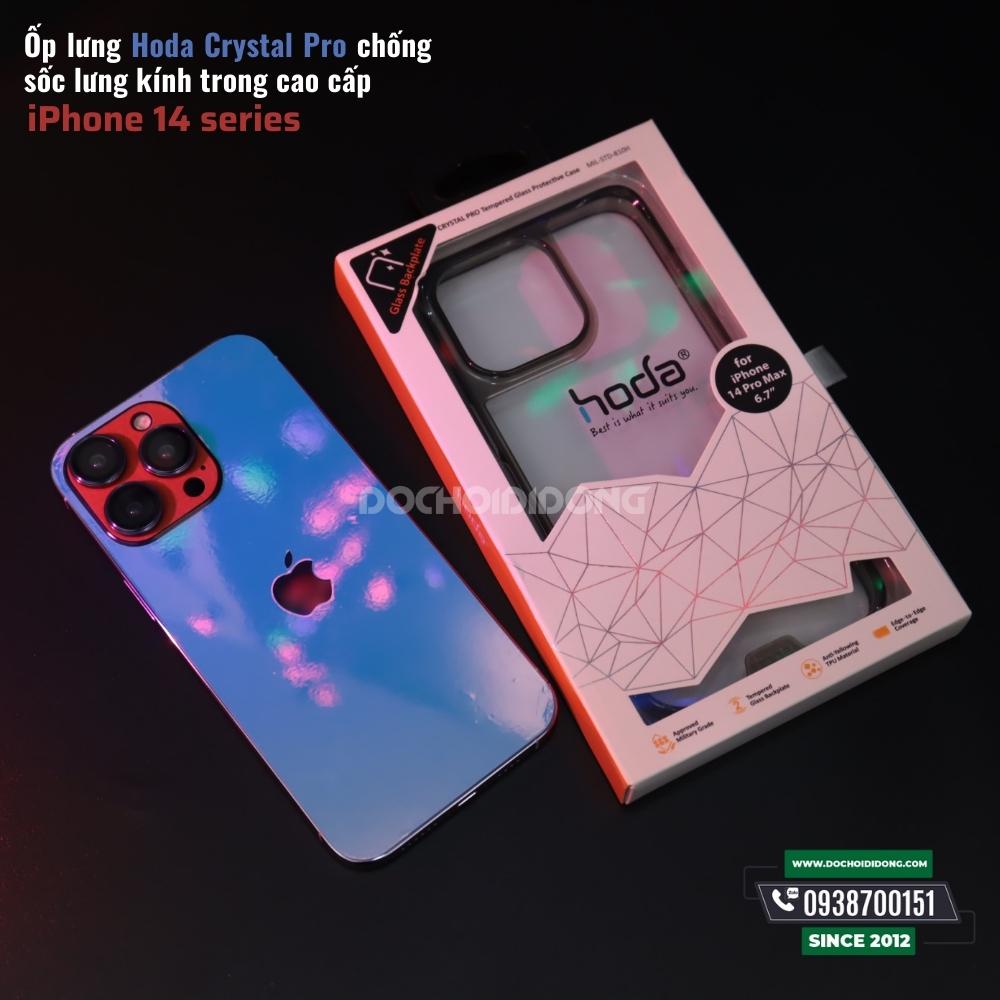 Ốp lưng iPhone 14 Pro Max ( Plus - Pro ) Hoda Crystal Pro chống sốc lưng kính trong cao cấp
