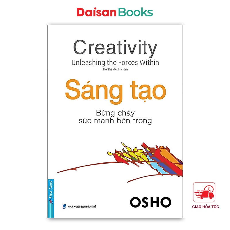 Sách - OSHO Sáng Tạo (Bùng Cháy Sức Mạnh Bên Trong)