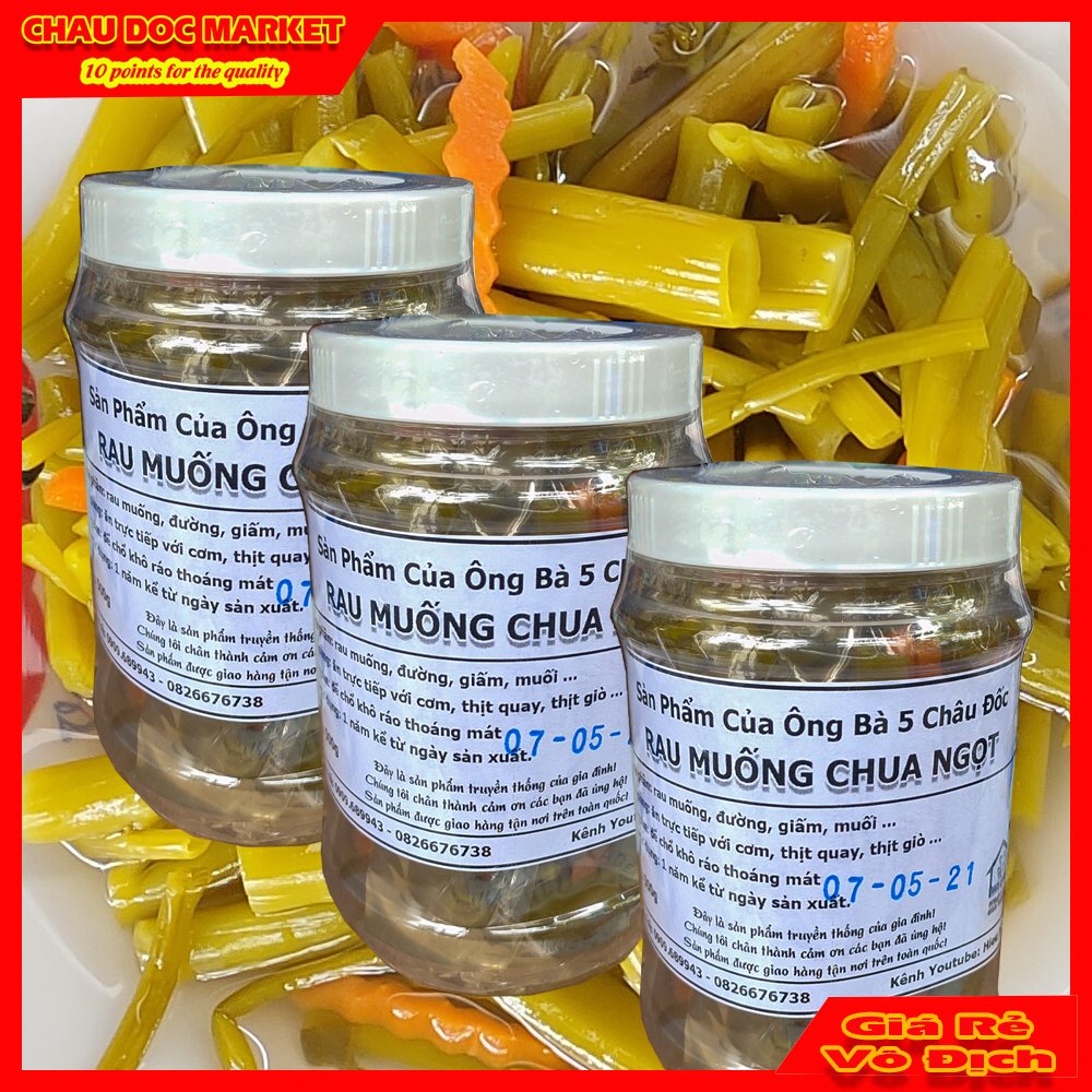 Rau Muống Chua Ngọt Giòn Ngon Hủ 500gr Nổi Tiếng Hiệu Ông Bà 5 Châu Đốc.