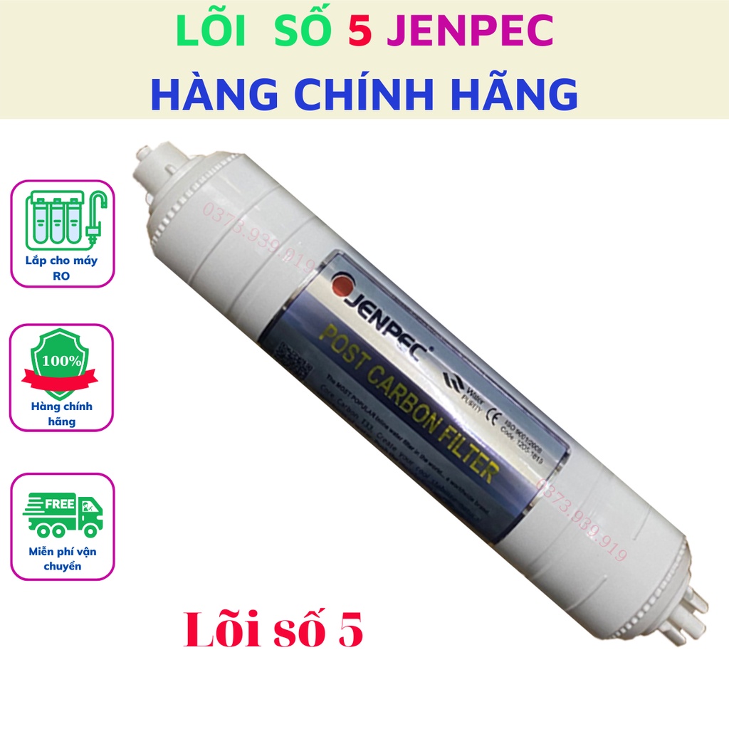 Lõi lọc nước 56789 Jenpec dùng cho máy lọc nước RO JENPEC cam kết hàng chính hãng