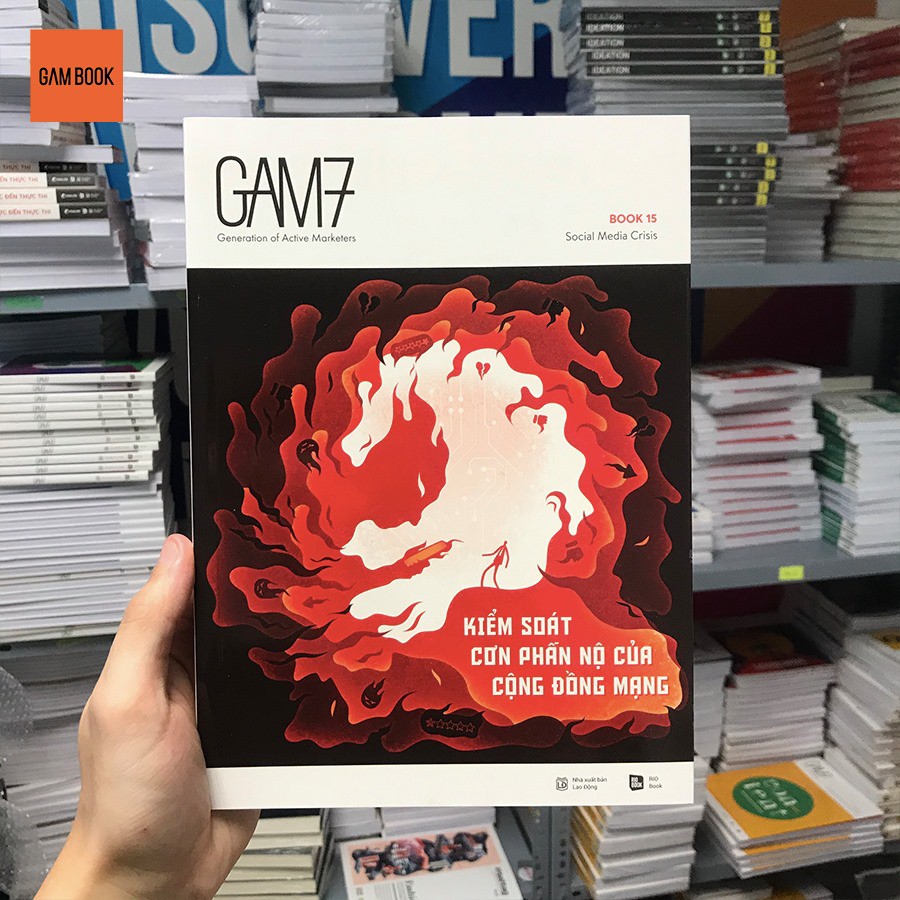 Sách - GAM7 Book No.15 Social Media Crisis. Kiểm soát cơn phẫn nộ của cộng đồng mạng