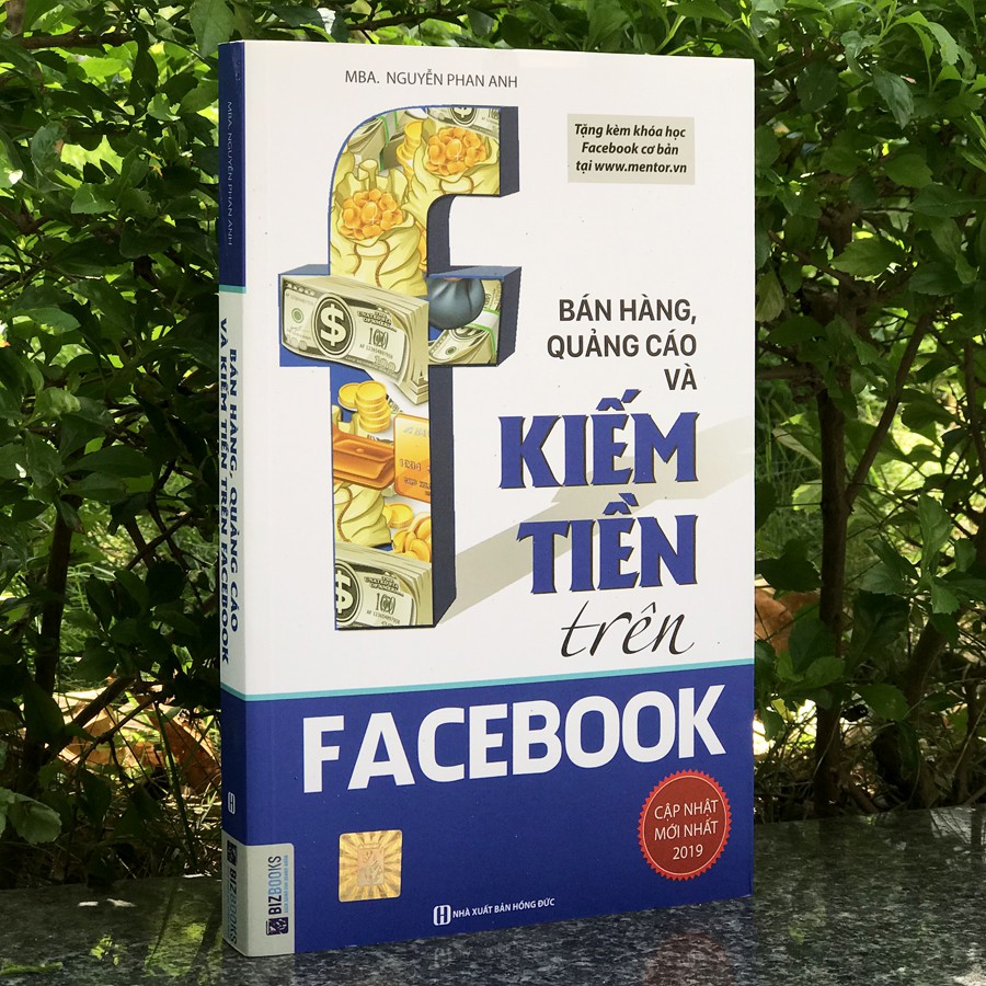 Sách - Bán hàng, quảng cáo và kiếm tiền trên Facebook (Tái bản 2018) | BigBuy360 - bigbuy360.vn