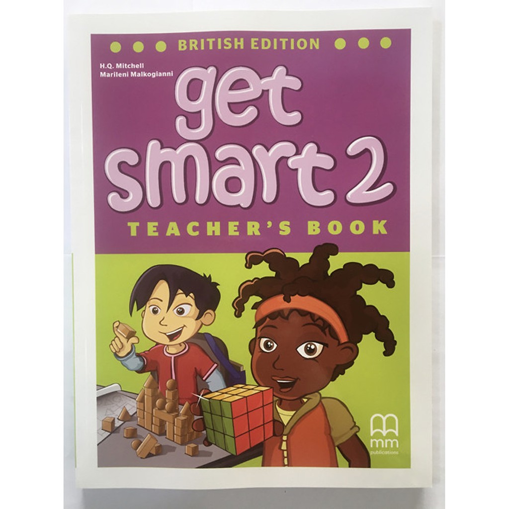 Giáo trình dạy học tiếng Anh MM Publications: Get Smart 2 British Edition