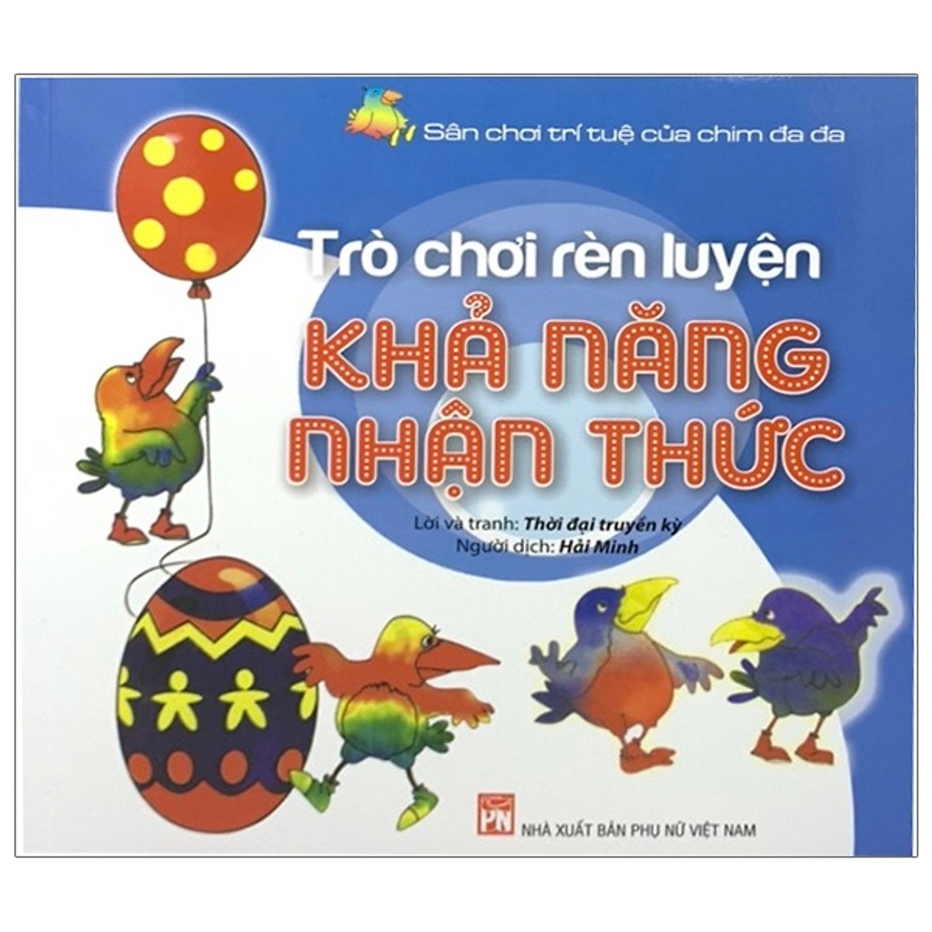 Sách- Trò Chơi Rèn Luyện Khả Năng Nhận Thức - Sân Chơi Trí Tuệ Của Chim Đa Đa