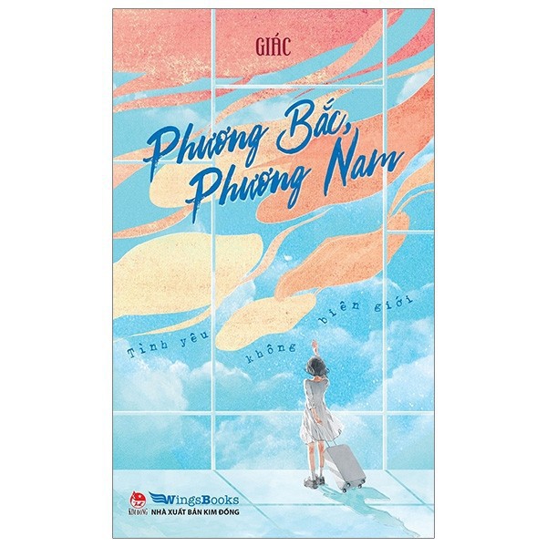 Sách- Phương bắc phương nam, tình yêu không biên giới- NXB Kim Đồng