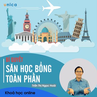 UNICA Full Khóa Học Online Bí Quyết Săn Học Bổng Toàn Phần