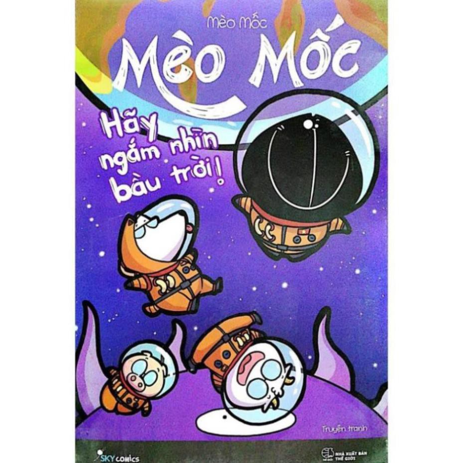 Sách - Mèo Mốc – Hãy Ngắm Nhìn Bầu Trời [SkyBooks]