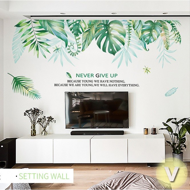 Decal dán tường Tán lá nhiệt đới Never give up