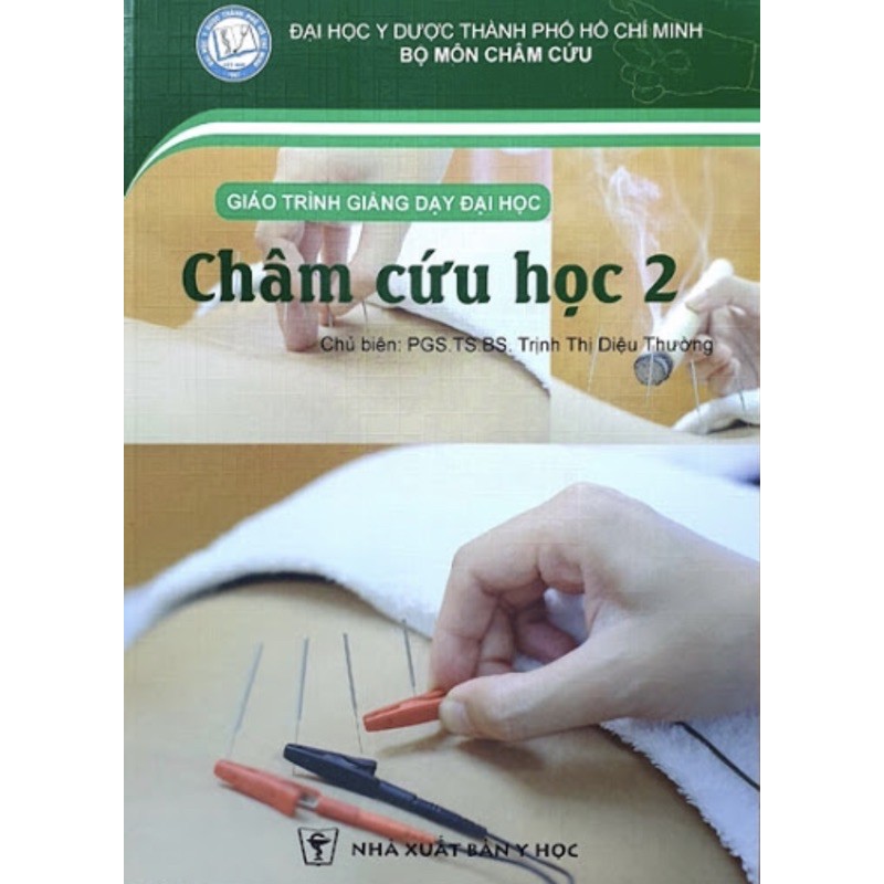 Sách Châm cứu học 2 ( giáo trình giảng dạy đại học )