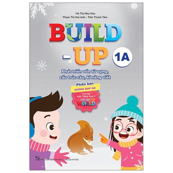 Sách - Build Up - 1A - Phát Triển Vốn Từ Vựng, Cấu Trúc Câu, Kĩ Năng Viết -  Không Đáp Án - Theo Bộ Sách Tiếng Anh 1 Exp