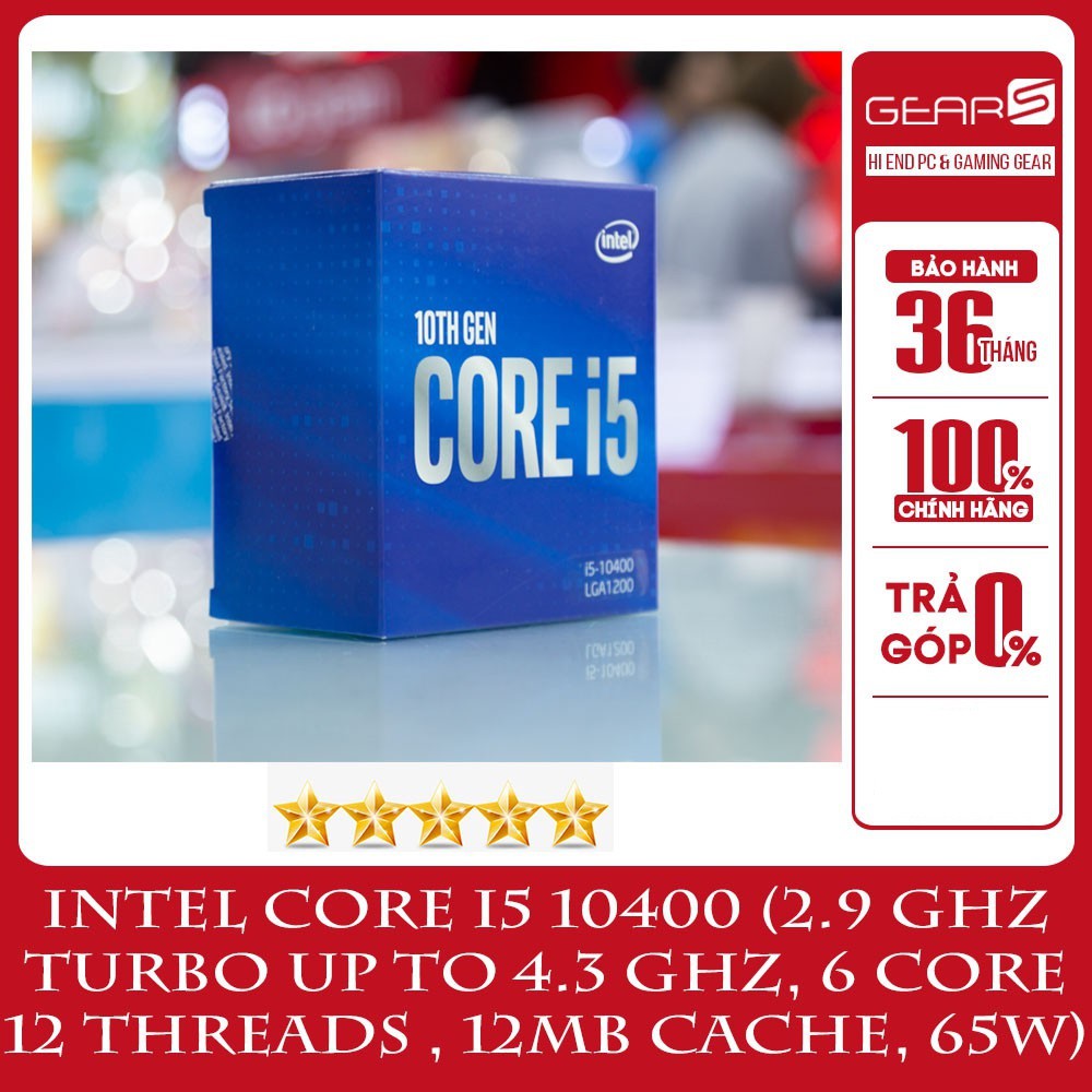 CPU Intel Core i5 10400 (2.9 GHz turbo up to 4.3 GHz, 6 core 12 Threads , 12MB Cache, 65W) - Full box nhập khẩu