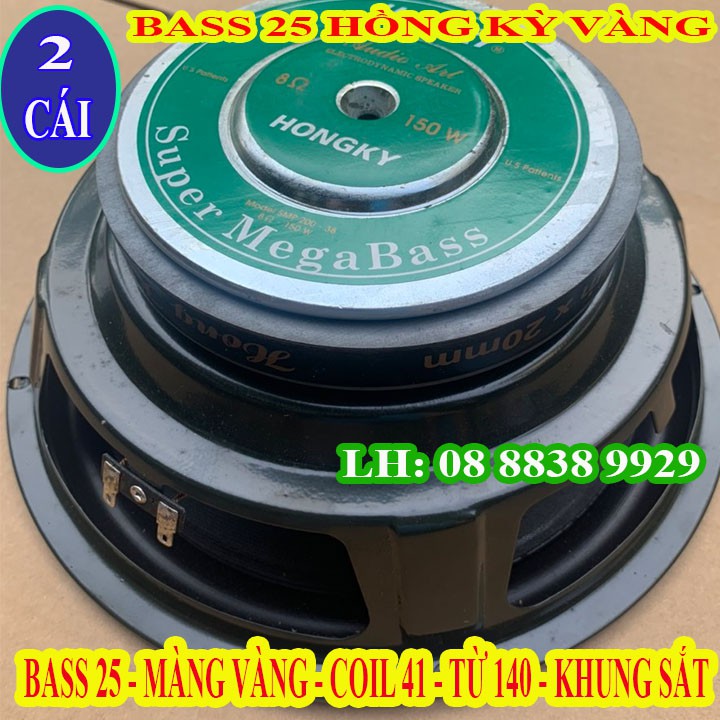 LOA BASS 25 HỒNG KỲ MÀNG VÀNG TỪ 140 COIL 51 CAO CẤP - GIÁ 2 LOA