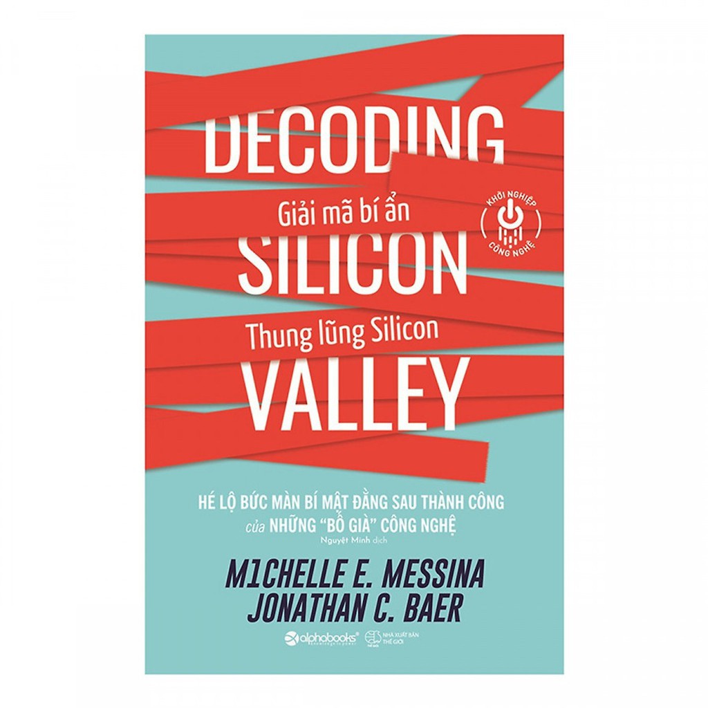 Sách - Khởi nghiệp công nghệ – Giải mã bí ẩn thung lũng Silicon