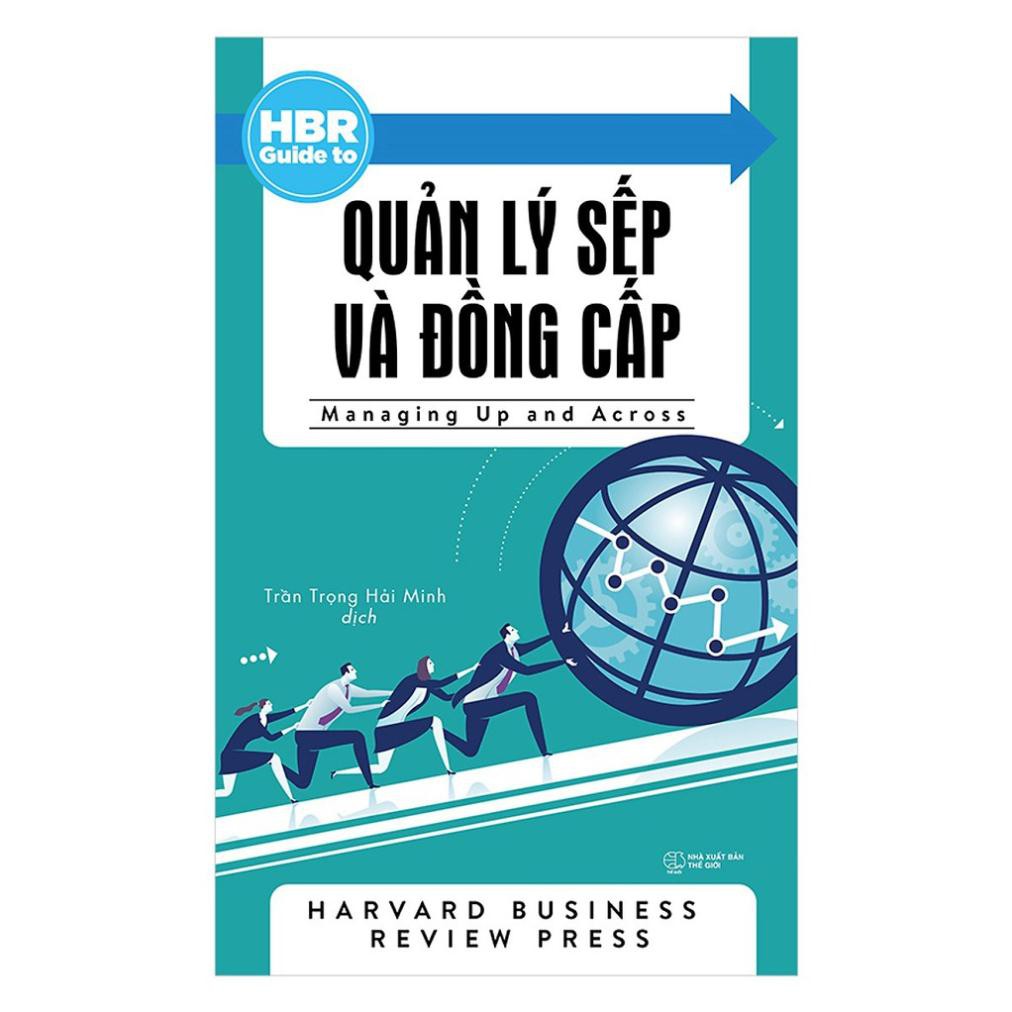 Sách - HBR Guide to - Quản lý Sếp và đồng cấp