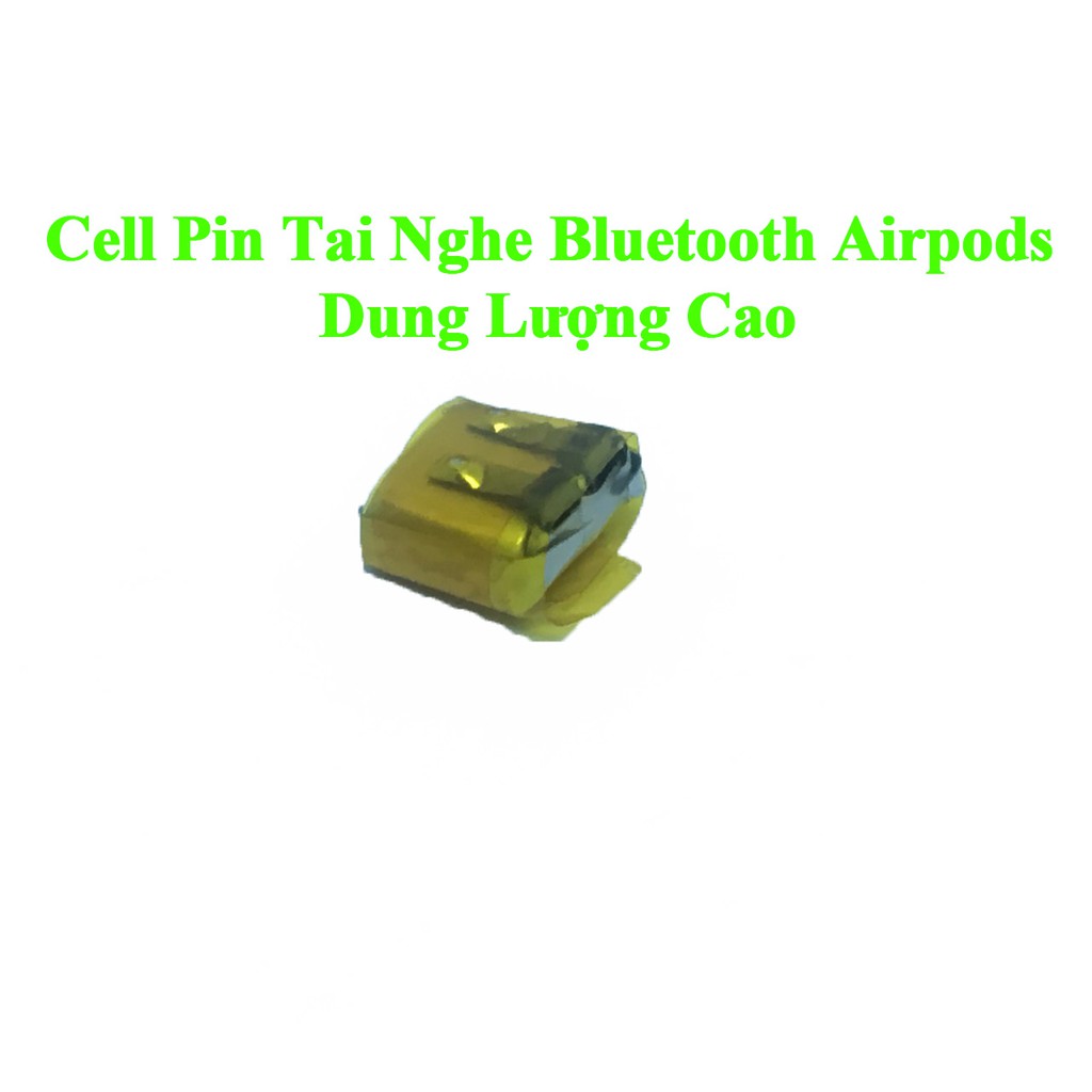 Cell Pin Tai Nghe Bluetooth Airpods Dung Lượng Cao HÀNG CHÍNH HÃNG KHAI DUY | BigBuy360 - bigbuy360.vn
