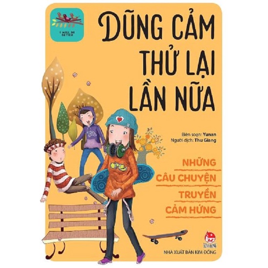 Sách - Những câu chuyện truyền cảm hứng - Dũng cảm thử lại lần nữa