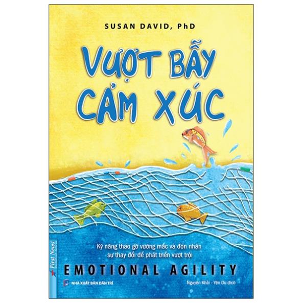 Sách Vượt Bẫy Cảm Xúc - Emotional Agility - First News