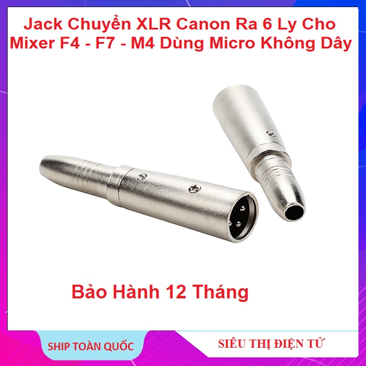 Jack Chuyển Từ XLR Canon, Ra 6 Ly, Đấu Vào Mixer F4, Mixer F7 - Mixer M4 - Dùng Micro Không Dây Gia Đình - Và Mic Có Dây