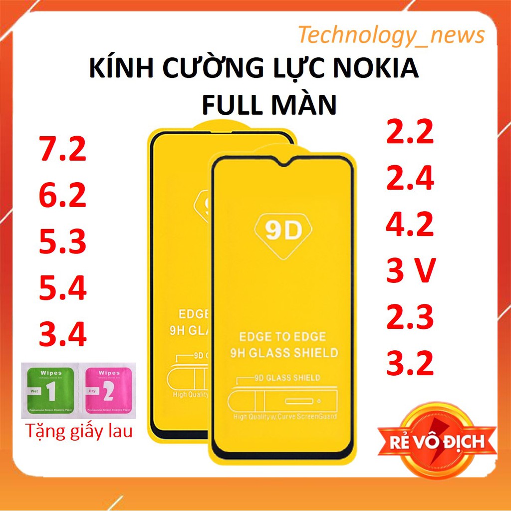 Kính Cường Lực Nokia FULL Màn Hình 9D 7.2, 5.3, 2.3, 3.2, 6.2, 1.4, 5.4, 3.4, 4.2, 2.2, 3 v, 2.4 Cao Cấp