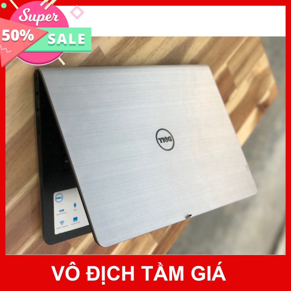 Laptop Đồ Hoạ Dell Inspiron 5447/ i7 4510U/ Ram8G/ SSD256/ Vga AMD R7/ 14.0inch/ Giá rẻ