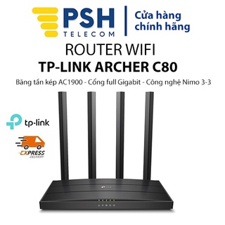 Router Wifi Tp-Link Archer C80, bộ phát wifi AC1900 MU-MIMO 3x3 ARCHER C80 1900Mbps PHS Telecom