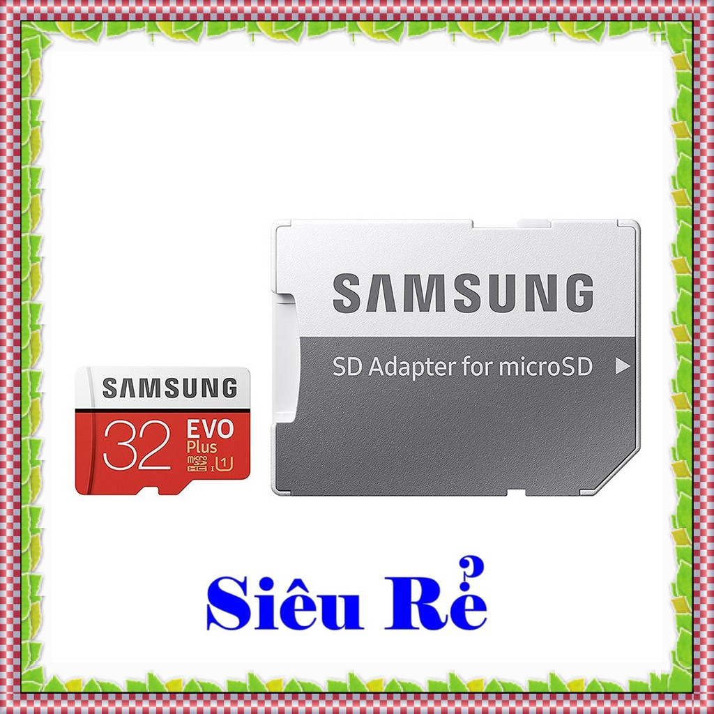 Thẻ Nhớ 32G Samsung U3 Plus Tốc độ cao Tặng Kèm Adapter
