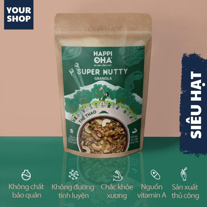 Ngũ Cốc Ăn Kiêng Granola Super Nutty - Yourshop - Hỗ trợ giảm cân - Ngũ cốc ăn sáng