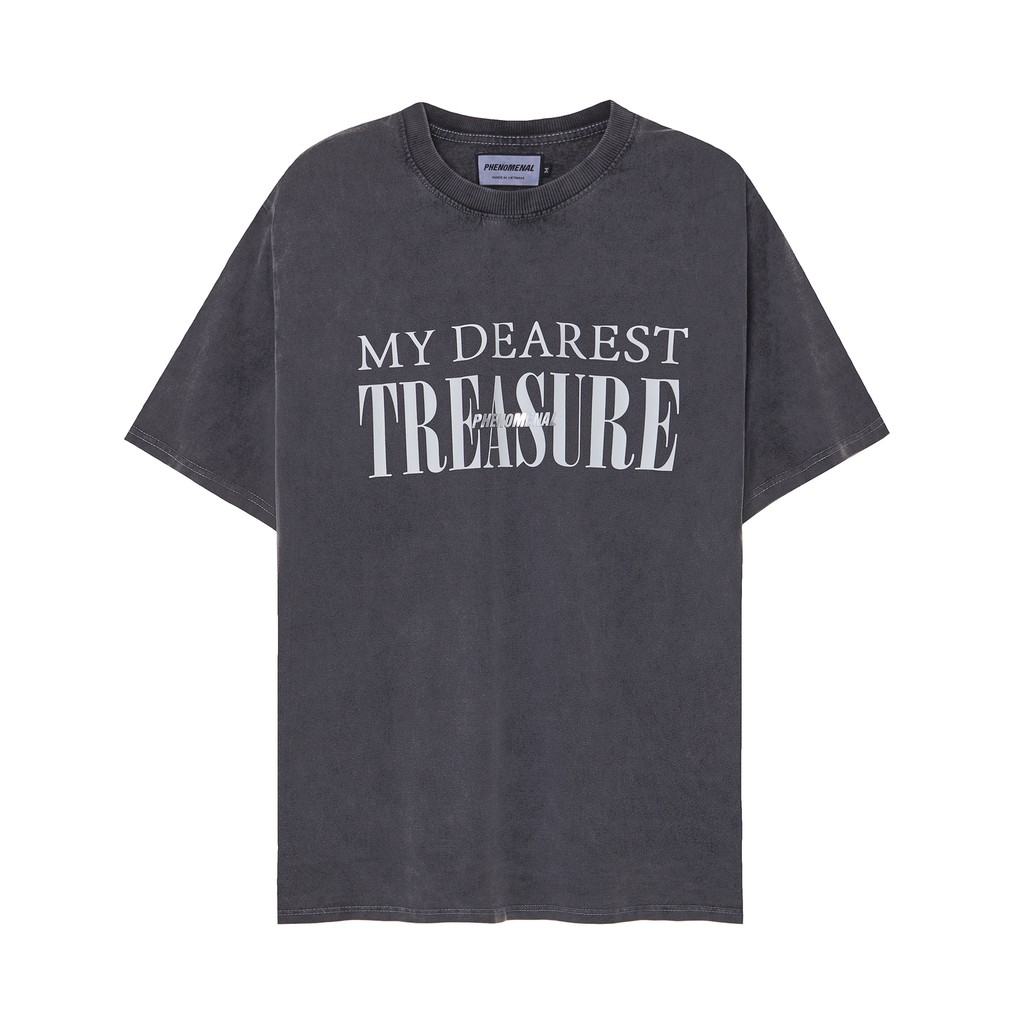 ÁO THUN UNISEX PHENOMENAL - MY DEAREST TREASURE WASHED