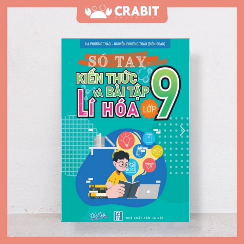 SỔ TAY KIẾN THỨC LÍ HÓA LỚP 9