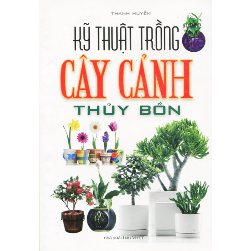 Sách - Kỹ Thuật Trồng Cây Cảnh Thủy Bồn