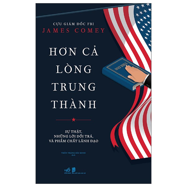 Sách - Hơn Cả Lòng Trung Thành (James Comey)