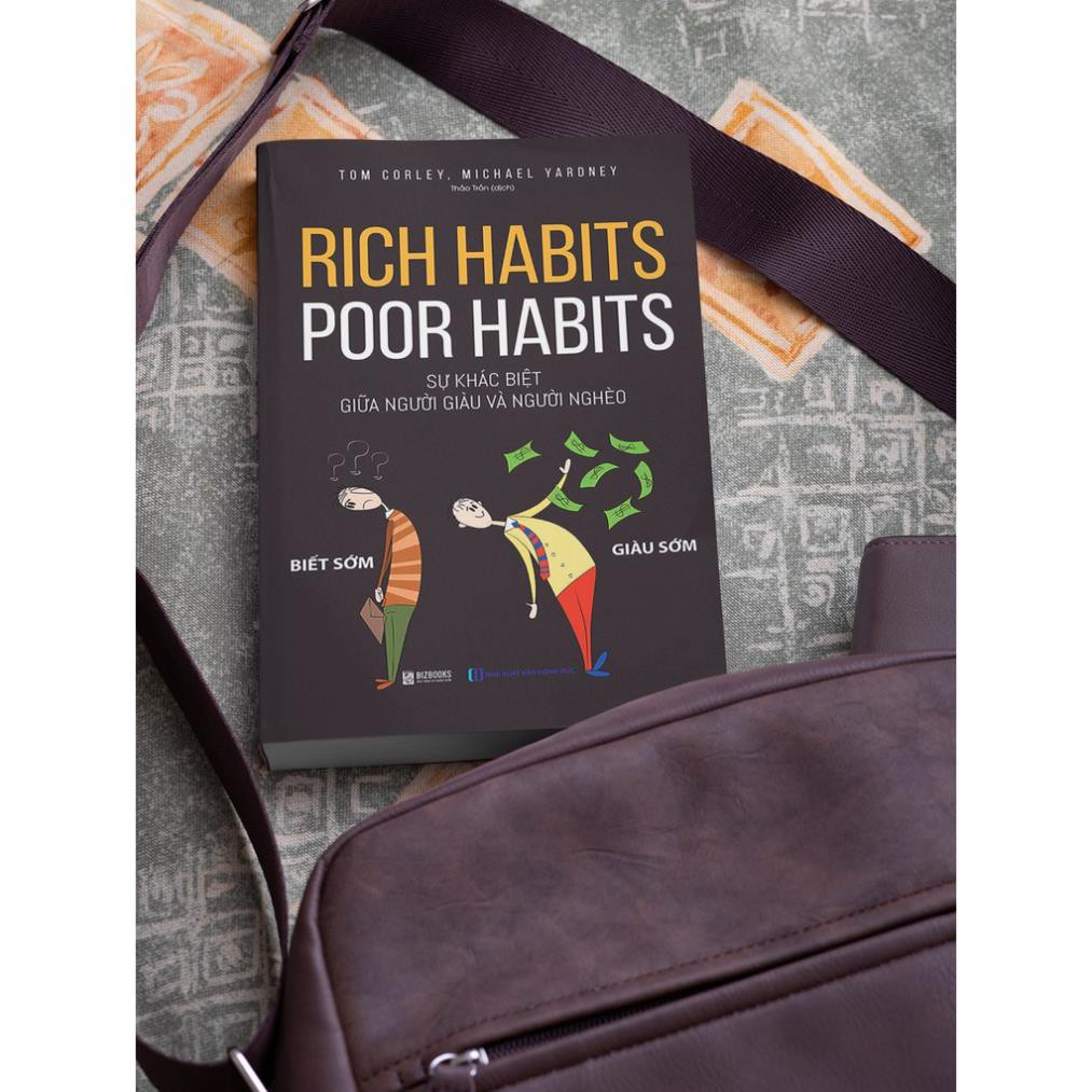 Sách - Rich Habits, Poor Habits: Sự Khác Biệt Giữa Người Giàu Và Người Nghèo  [BizBooks] | BigBuy360 - bigbuy360.vn
