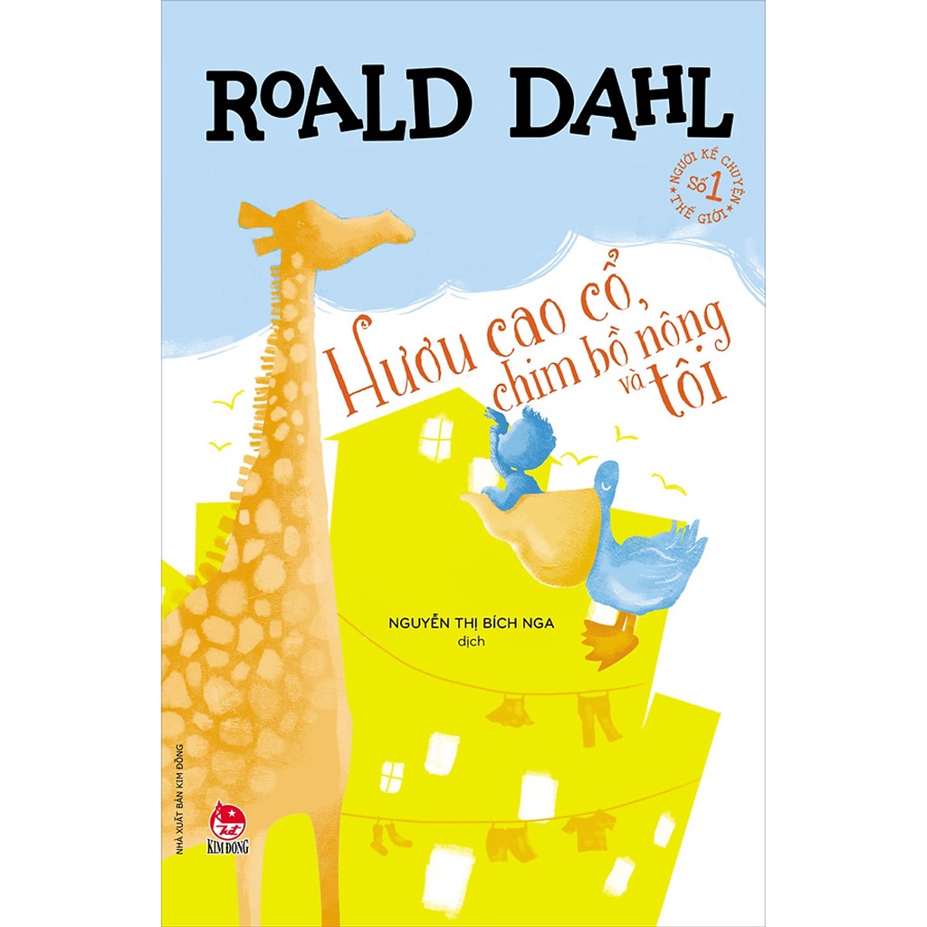 Truyện - Hươu cao cổ, chim bồ nông và tôi - Tác giả Roald Dahl