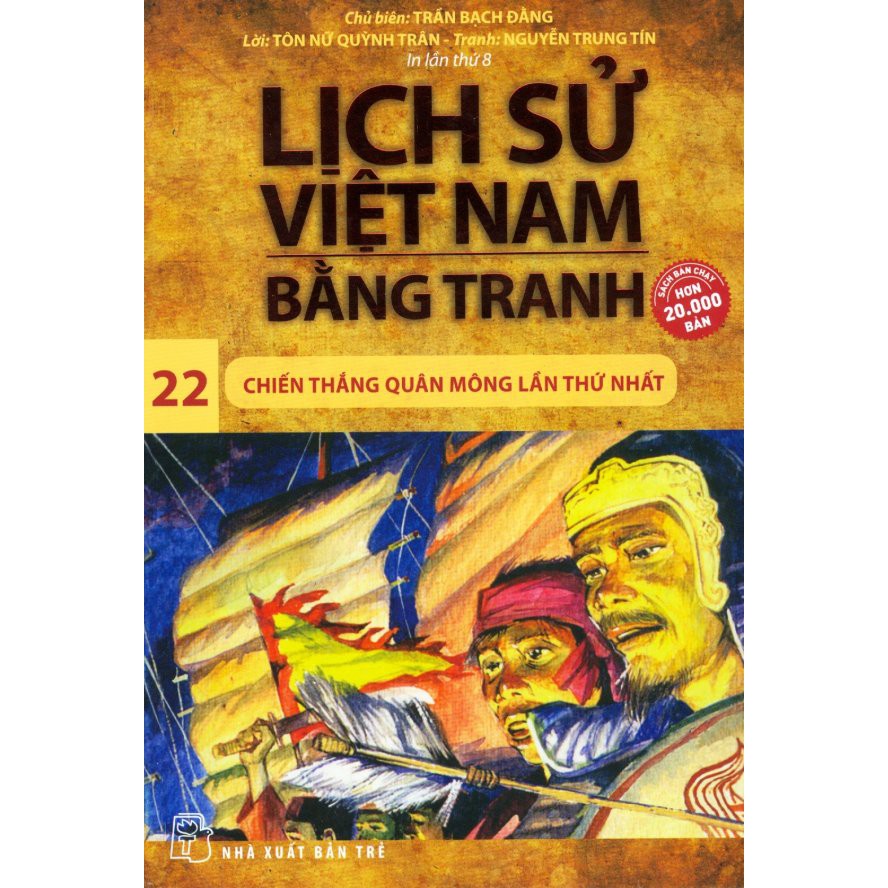 Sách - Lịch Sử Việt Nam Bằng Tranh - Tập 22: Chiến Thắng Quân Mông Lần Thứ Nhất (Tái Bản 2019)