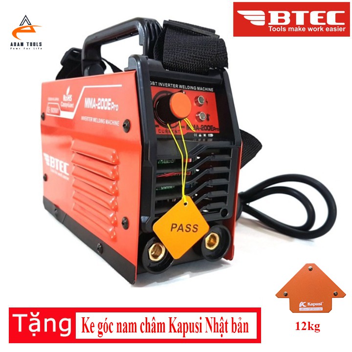 MÁY HÀN QUE MINI INVERTER BTEC MMA-200E Pro tặng ke góc nam châm Kapusi nhật bản. hàng chính hãng Bảo hành 1 năm.